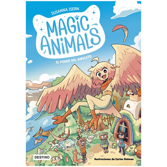MAGIC ANIMALS 1. EL PODER DEL AMULETO (TAPA BLANDA) - SUSANNA ISERN Y CARLES DALMAU | LIBRO