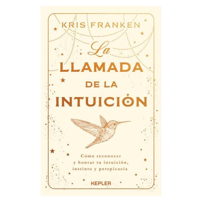 LA LLAMADA DE LA INTUICIÓN (TAPA BLANDA) - KRIS FRANKEN | LIBRO