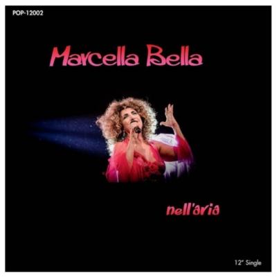 MARCELLA BELLA - NELLARIA 3 TRACKS | 12" MAXI SINGLE VINILO