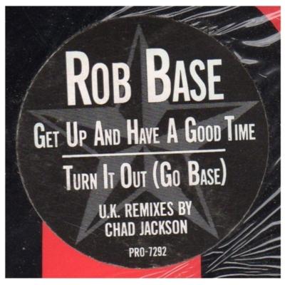 ROB BASE - GET UP AND HAVE A GOOD TIME | 12" MAXI SINGLE VINILO