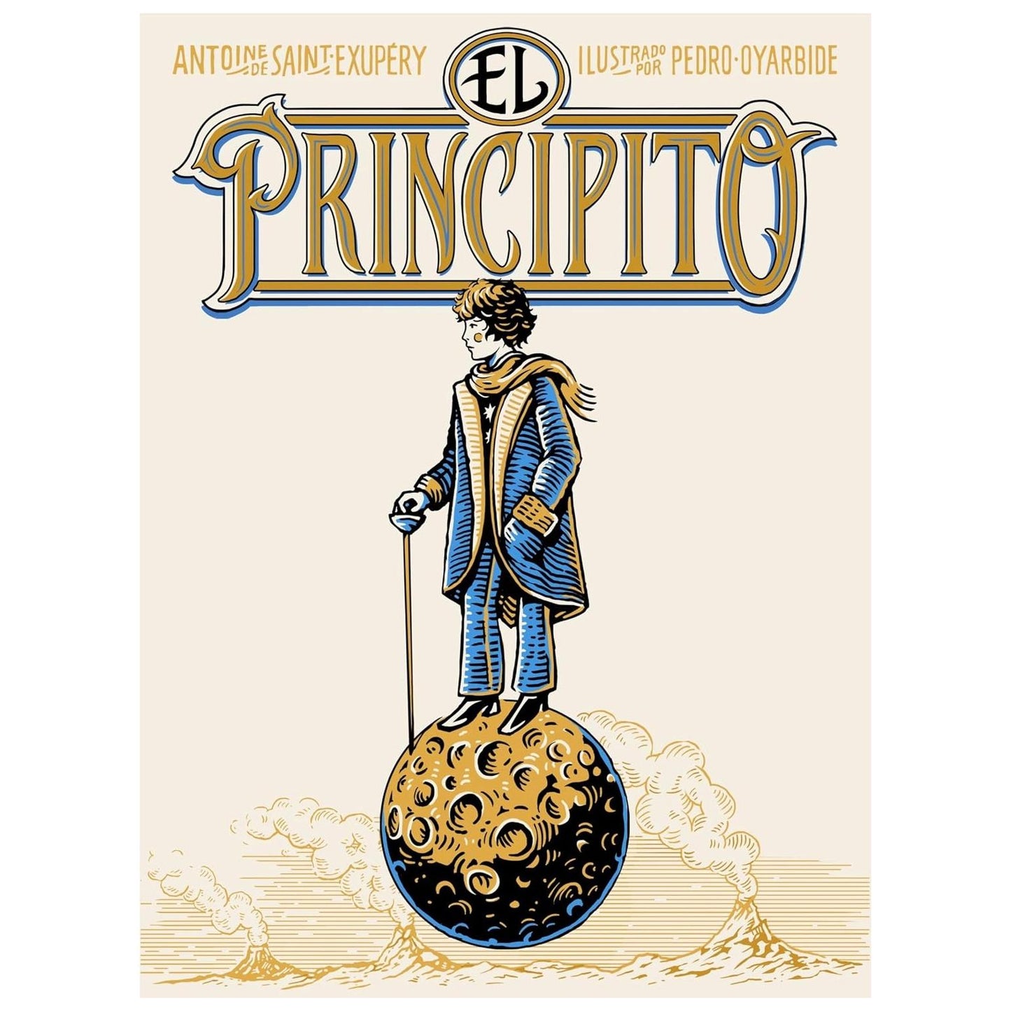 EL PRINCIPITO (EDICIÓN RÚSTICA) (TAPA BLANDA) - ANTOINE DE SAINT-EXUPÉRY / PEDRO OYARBIDE | LIBRO