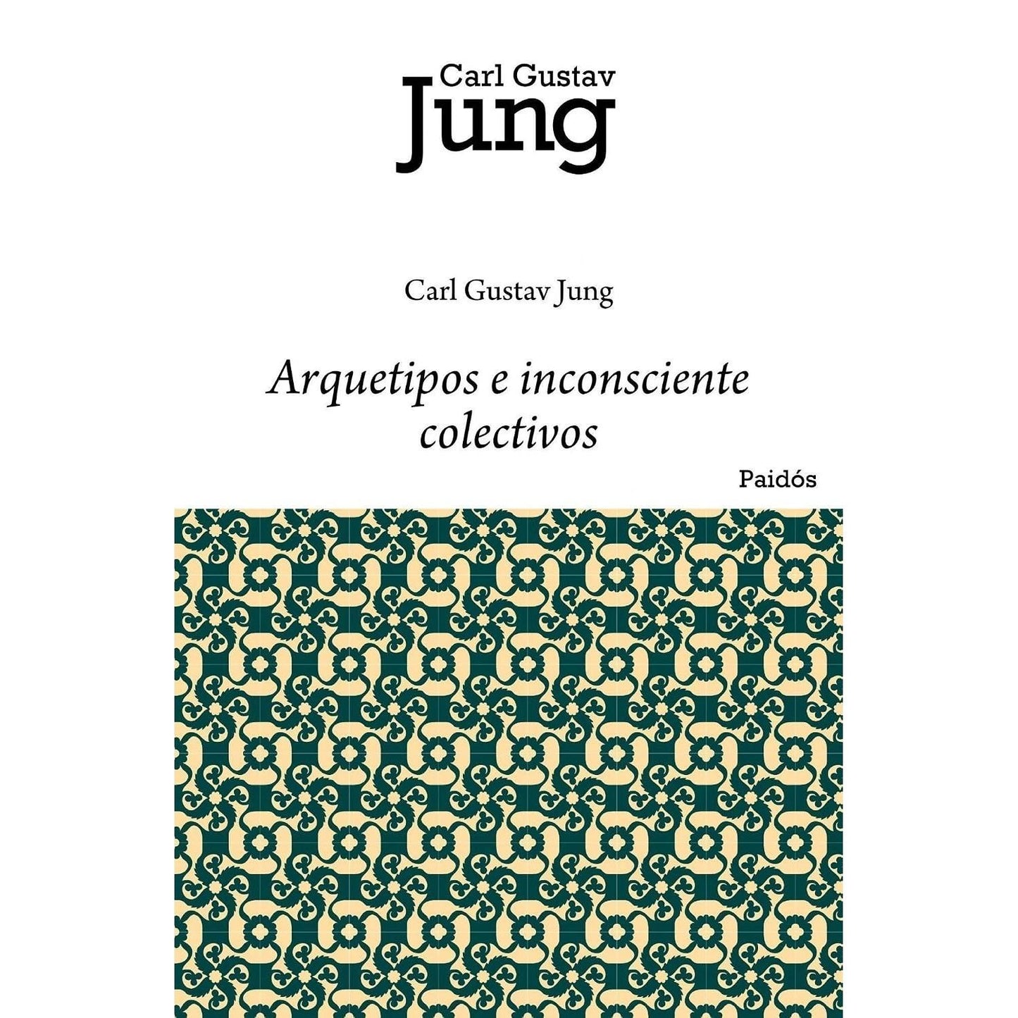 ARQUETIPOS E INCONSCIENTE COLECTIVO (TAPA BLANDA) - CARL G. JUNG | LIBRO