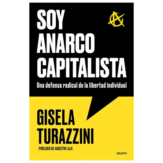SOY ANARCOCAPITALISTA (TAPA RÚSTICA) - GISELA TURAZZINI | LIBRO