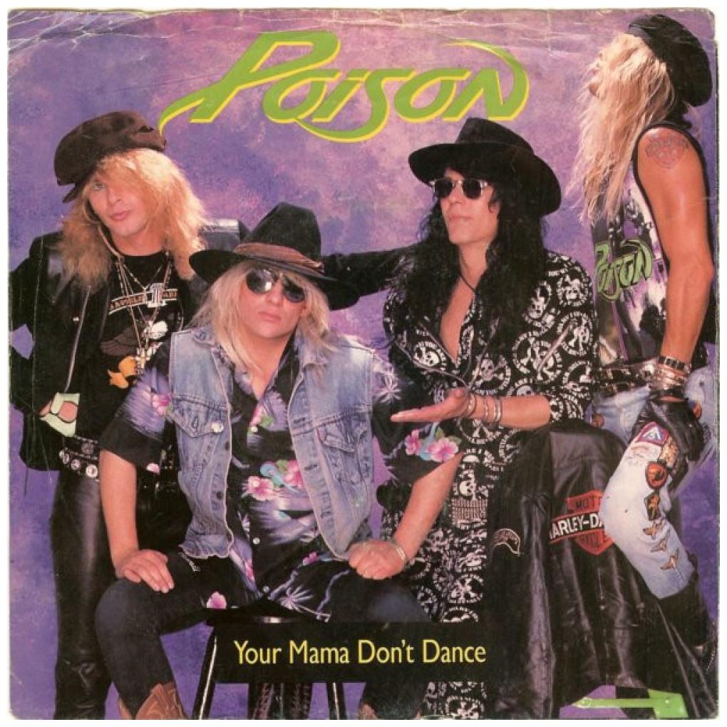 POISON - YOUR MAMA DON'T DANCE | 7" SINGLE USADO
