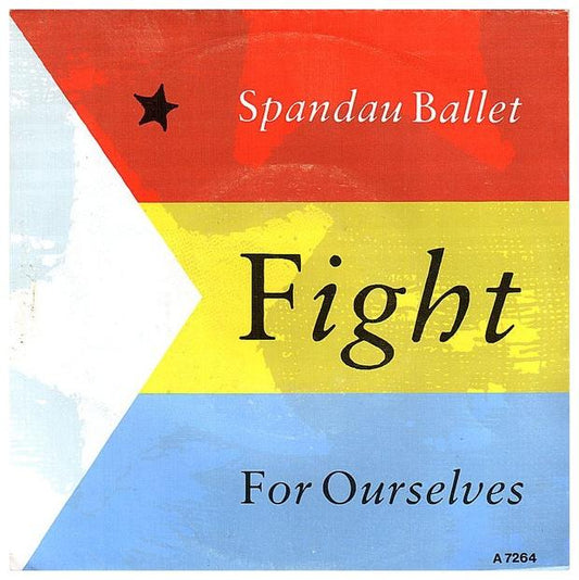 SPANDAU BALLET - FIGHT FOR OURSELVES | 7   SINGLE VINILO USADO