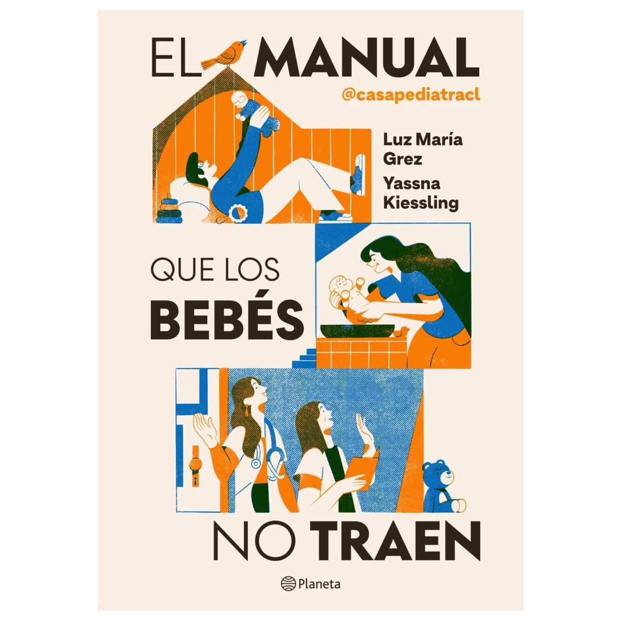 EL MANUAL QUE LOS BEBÉS NO TRAEN (RÚSTICA GRAPADA CON SOLAPAS) - LUZ MARÍA GREZ | LIBRO