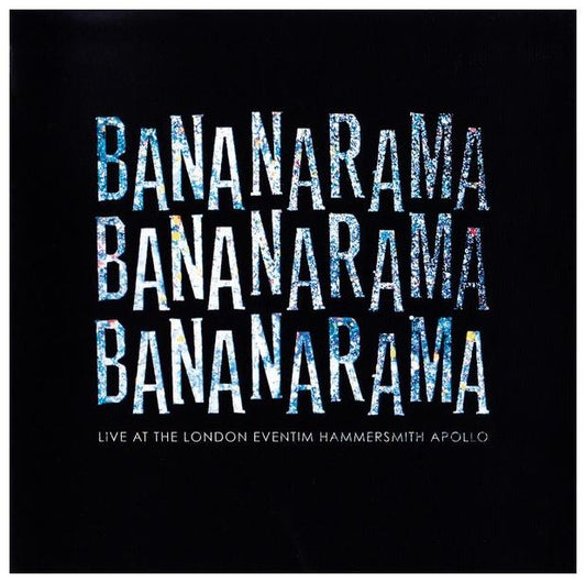 BANANARAMA - LIVE AT THE LONDON EVENTIM HAMMERSMITH APOLLO (2CD) | CD