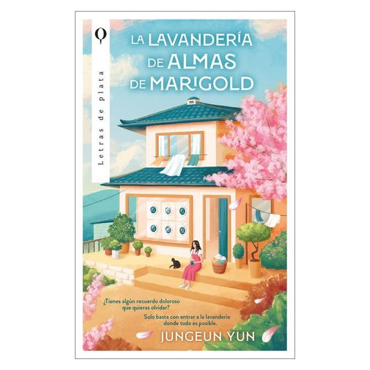 LA LAVANDERÍA DE ALMAS DE MARIGOLD (TAPA BLANDA) - YOON JEONG-EUN | LIBRO