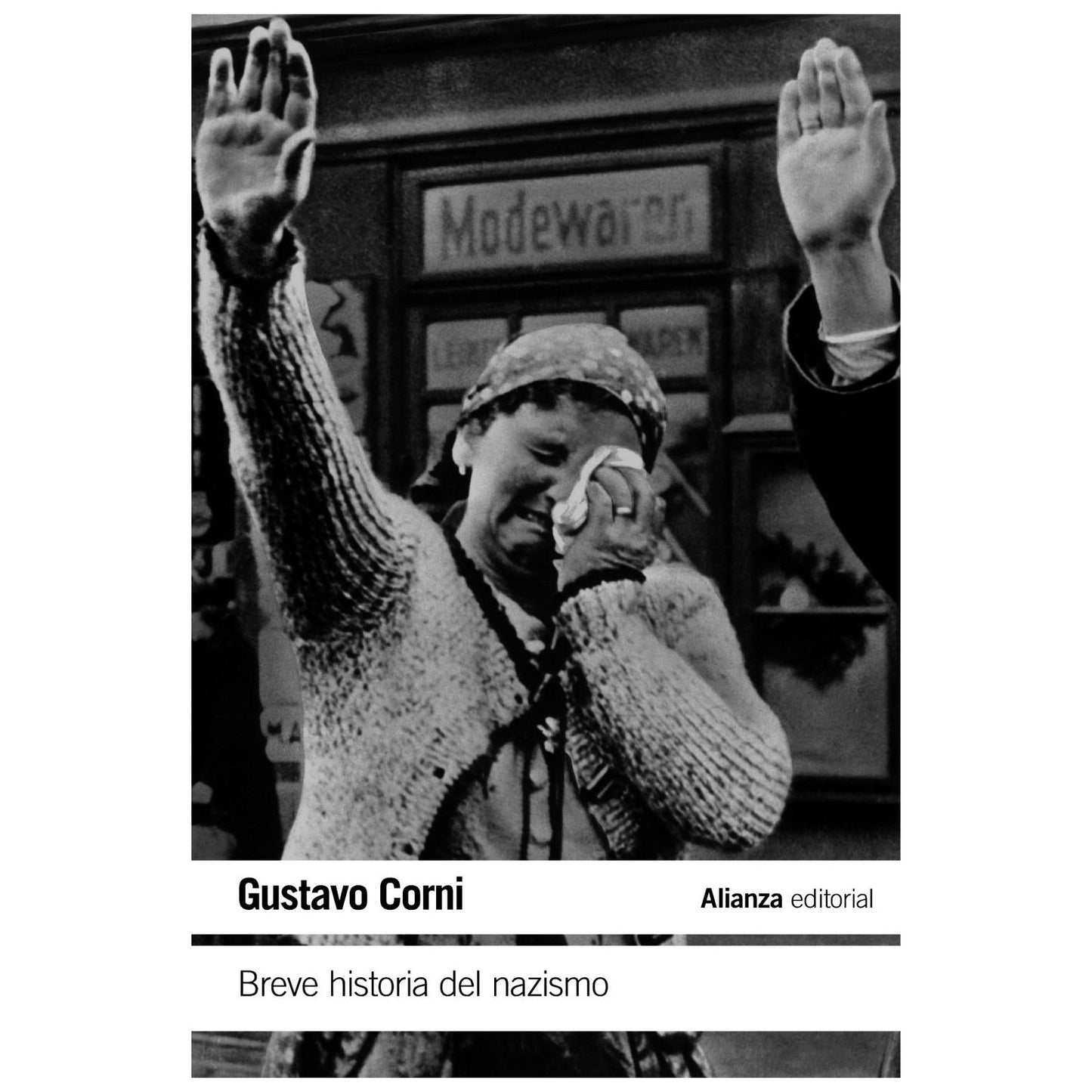 BREVE HISTORIA DEL NAZISMO (TAPA RÚSTICA) - GUSTAVO CORNI | LIBRO