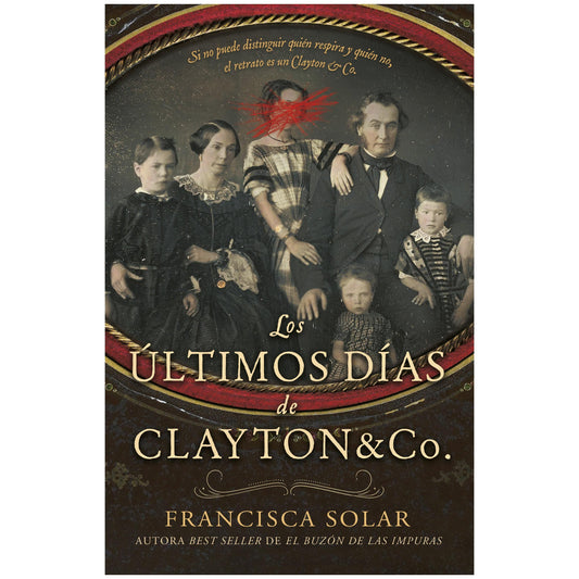 LOS ÚLTIMOS DÍAS DE CLAYTON & CO. (TAPA BLANDA) - FRANCISCA SOLAR | LIBRO