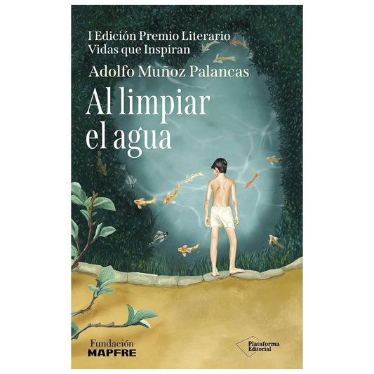 AL LIMPIAR EL AGUA (TAPA BLANDA) - ADOLFO MUÑOZ PALANCAS  | LIBRO