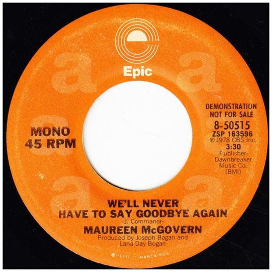 MAUREEN McGOVERN - WE'LL NEVER HAVE TO SAY GOODBYE AGAIN (PROMO) | 7" SINGLE USADO