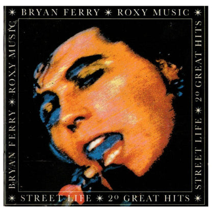 BRYAN FERRY & ROXY MUSIC - STREET LIFE: 20 GREAT HITS | CD