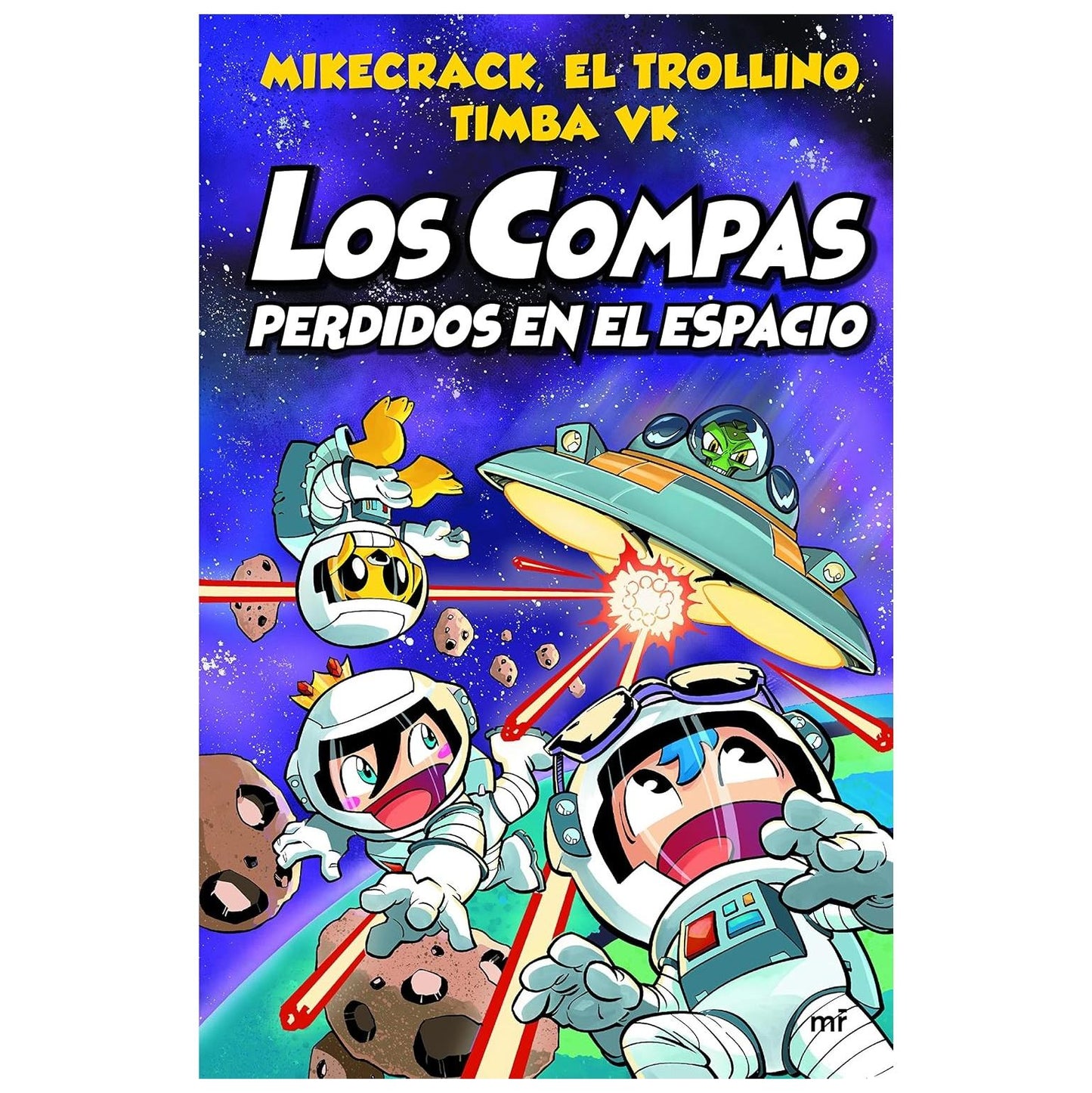 COMPAS 5. LOS COMPAS PERDIDOS EN EL ESPACIO (TAPA BLANDA) - MIKECRACK, EL TROLLINO Y TIMBA VK | LIBRO