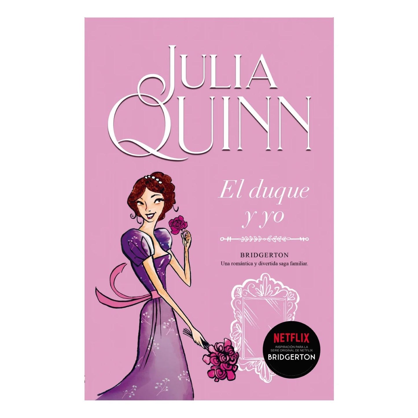 EL DUQUE Y YO (BRIDGERTON #1) (TAPA BLANDA) - JULIA QUINN  | LIBRO