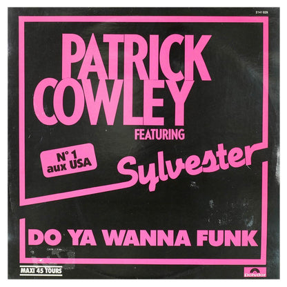 PATRICK COWLEY FT. SYLVESTER - DO YA WANNA FUNK | 12" MAXI SINGLE USADO