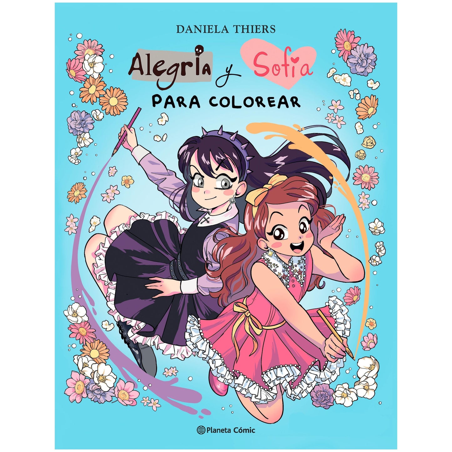 ALEGRÍA Y SOFÍA PARA COLOREAR (TAPA BLANDA) - DANIELA THIERS | LIBRO