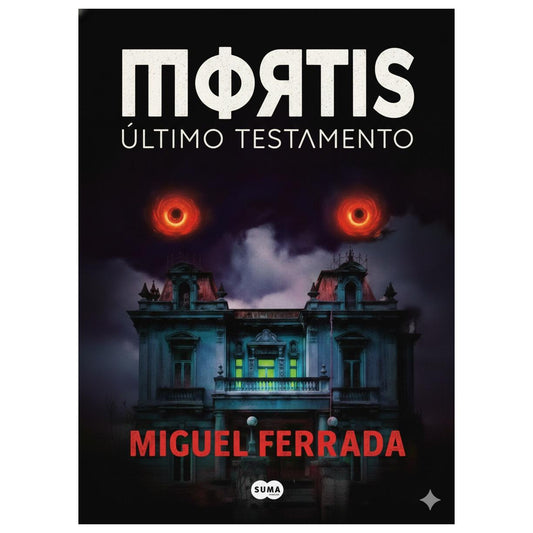 (PREVENTA) MORTIS. ULTIMO TESTAMENTO (TAPA BLANDA) - MIGUEL ÁNGEL FERRADA SOTO | LIBRO