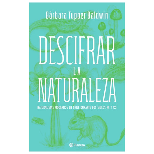 DESCIFRAR LA NATURALEZA (TAPA BLANDA) - BÁRBARA TUPPER BALDWIN | LIBRO