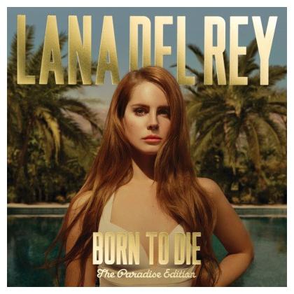 LANA DEL REY - BORN TO DIE (PARADISE EDITION-LTD)