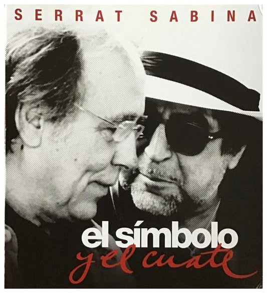 JOAN MANUEL SERRAT Y JOAQUIN SABINA - EL SIMBOLO Y EL CUATE (CD+DVD) | CD