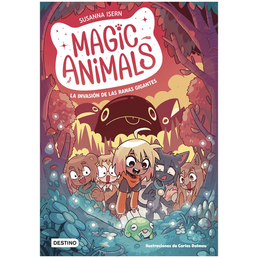 MAGIC ANIMALS 2. LA INVASIÓN DE LAS RANAS GIGANTES (TAPA BLANDA) - SUSANNA ISERN Y CARLES DALMAU | LIBRO